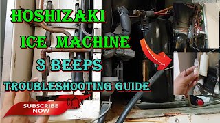 HOSHIZAKI ICE MACHINE 3 BEEP TROUBLESHOOTING GUIDE [upl. by Noicpecnoc290]