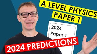 A Level Physics Paper 1 Predictions  2024 Can AQA Be Harder Than 2023 [upl. by Alamac]