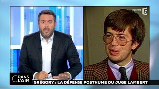 Grégory  la défense posthume du juge Lambert cdanslair 20072017 [upl. by Junieta]