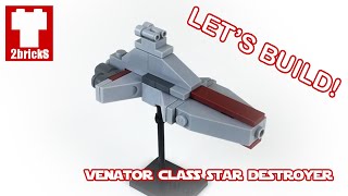 Lets Build  Venator Class Star Destroyer Micro [upl. by Ayana]