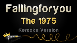 The 1975  Fallingforyou Karaoke Version [upl. by Ahseem]