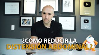 ¿CÓMO REDUCIR LA DISTENSIÓN ABDOMINAL RÁPIDAMENTE  Dr Carlos Jaramillo [upl. by Ahsaet]