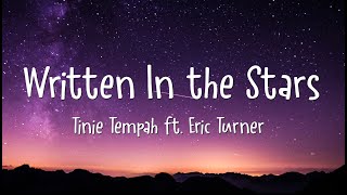 Tinie Tempah  Written In The Stars feat Eric Turner ON SCREEN LYRICS [upl. by Kaltman]