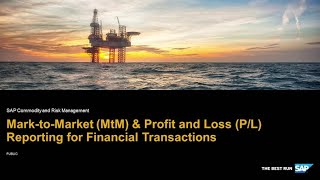 MarktoMarket MtM amp Profit and Loss PL Reporting for Financial Transactions  SAP Commodity an [upl. by Thay]