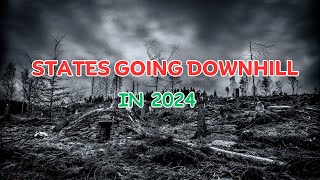 10 States That Will Go Downhill in 2024  US States Going Downhill Fast [upl. by Innavoeg]