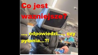 B445 Co jest ważniejsze  Znać odpowiedzi na pytania czy właściwe pytaniaPSTD 800 B2  TS55 [upl. by Fayola29]