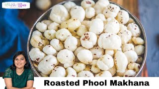 Roasted Phool Makhana Recipe [upl. by Barthol]