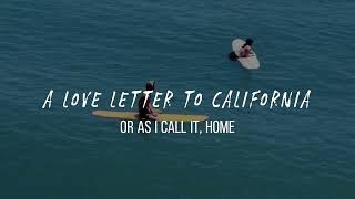 A love letter to California [upl. by Pincus]