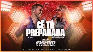 Tayrone ft Marília Mendonça  Cê Tá Preparada  VERSÃO PISEIRO MÉDIO GRAVE  KarnyX no Beat [upl. by Denys595]