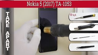 How to disassemble 📱 Nokia 5 2017 TA1053 Take apart Tutorial [upl. by Cybil119]