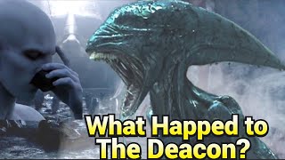 The Deacon  What Became of Prometheuss Deacon [upl. by Sander]