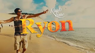 Ryon  Roots Time Clip Officiel [upl. by Notlok]