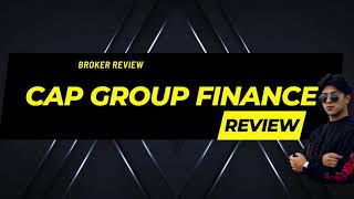 Cap Group Finance Review Never Trade with CapGroupFinanceio Scam Broker [upl. by Ocinom]