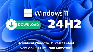 Windows 11 24h2 ISO download 2024  How to Download 24H2 ISO File Windows 11 [upl. by Novyert]