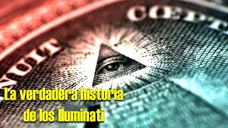 La verdadera historia de los Iluminati [upl. by Haukom375]