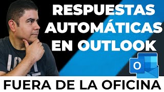 Configurar Respuestas Automáticas en Outlook  Fuera de la oficina [upl. by Dlorag]