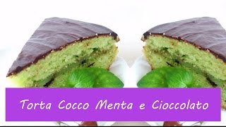 Torta Cocco Menta e Cioccolato  justmeteenager [upl. by Esalb]