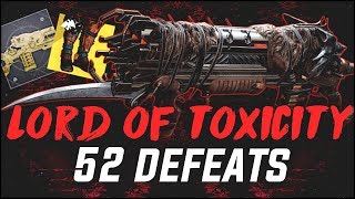 Lord of Wolves got a Catalyst and so did my Toxicity   52 Defeats amp Bombardiers [upl. by Naejarual]