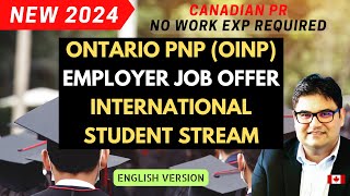 NEW 2024 ONTARIO EMPLOYER JOB OFFER INTERNATIONAL STUDENT STREAM  ENGLISH VERSION  OINP [upl. by Phylis]