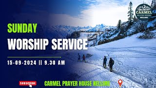 SUNDAY WORSHIP SERVICE  15092024  CARMELPRAYERHOUSENELLORE [upl. by Gard]