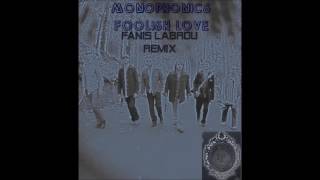 Monophonics  Foolish Love  FL Fanis Labrou remix [upl. by Guthrey]