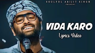 Arijit Singh Vida Karo Lyrics  Amar Singh Chamkila  Jonita Gandhi AR Rahman Irshad Kamil [upl. by Ebbie]