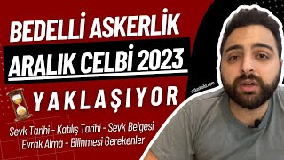 Bedelli Askerlik Aralık 2023 Celbi  GİTMEDEN ÖNCE İZLE [upl. by Setsero]