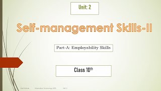 Class 10th Unit 2 Selfmanagement SkillsII [upl. by Sherfield118]