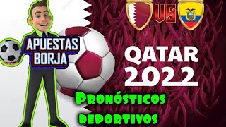 ✅ Pronósticos deportivos Qatar vs Ecuador✅Apuestas deportivas world cup Qatar 2022✅Predicciones⚽⚽ [upl. by Brig456]