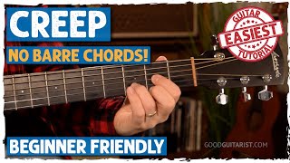 Radioheads quotCreepquot EASY Acoustic Guitar Tutorial No Barre Chords [upl. by Moyers]