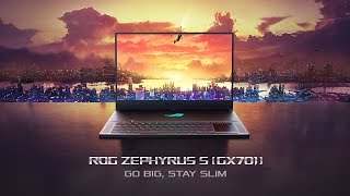 Go Big Stay Slim ROG Zephyrus S GX701  ROG [upl. by Torto826]