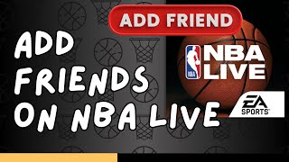 NBA Live Mobile How to Add Friends on NBA Live Mobile 2024 [upl. by Ellen944]