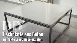 Tutorial Eine Tischplatte aus Beton herstellen  Meine Tipps für ein perfektes Sichtbetonergebnis [upl. by Nobe890]