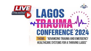 2024 Lagos Trauma Conference  Join us live from Landmark Event Lagos [upl. by Lledrev241]