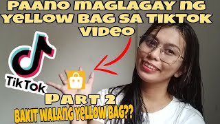 Paano maglagay ng yellow basket sa Tiktok video  Bakit walang yellow bag  Glads Chavez [upl. by Robaina671]