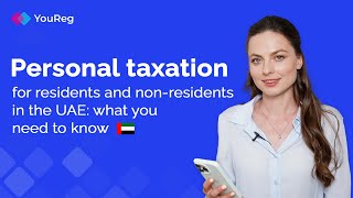 Personal taxation for residents and nonresidents in the UAE What you need to know [upl. by Boleyn]