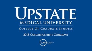 Upstate Medical UniversityCollege of Graduate Studies Commencement [upl. by Mord355]