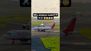 Why Airplane Mode 😱🤯✈️✈️  airline airplane airindia indigo emirates viralvideo airline [upl. by Aicilra715]