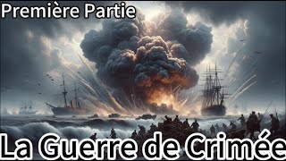 la Guerre de Crimée  le faceàface épique entre les forces alliées anglofrançaises et la Russie [upl. by Arst]