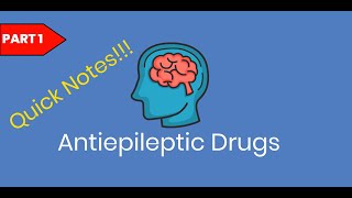 PART 1 Quick Notes on Antiepileptic Drugs  Points to Remember [upl. by Niveg564]