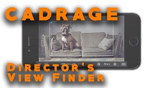 Cadrage Directors View finder App for Filmmakers [upl. by Ik570]