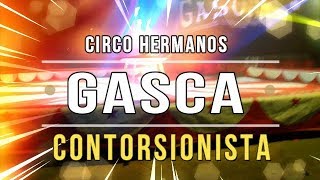 Circo Hermanos Gasca Contorsionista [upl. by Albemarle]