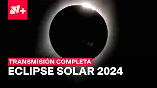 Eclipse solar total en México del 8 de abril de 2024  EN VIVO transmisión completa [upl. by Roque]