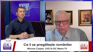 Ce li se pregăteşte românilor Mircea Coşea LIVE la DC News TV [upl. by Eiliah]