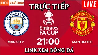 🔴Trực Tiếp Bình Luận Manchester City vs Manchester United Bóng Đá Chung Kết Cup FA 2024  25052024 [upl. by Woodhouse]