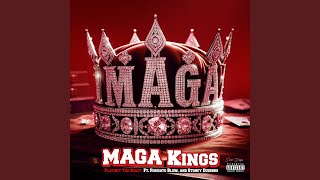 Maga Kings feat Forgiato Blow amp Stoney Dudebro [upl. by Akinak]