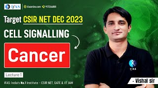 Cell Signalling  Cancer  Target CSIR NET Life Science Dec 2023  IFAS [upl. by Aij183]