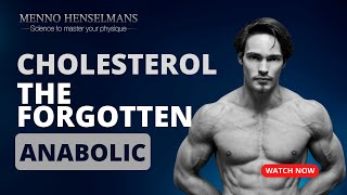 Cholesterol the forgotten anabolic [upl. by Severn]