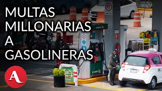 Cofece impone multa de más de 437 millones de pesos a gasolinerías por manipular precios [upl. by Krongold]