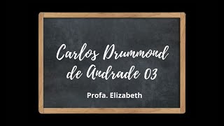 Carlos Drummond de Andrade 3 [upl. by Varuag]